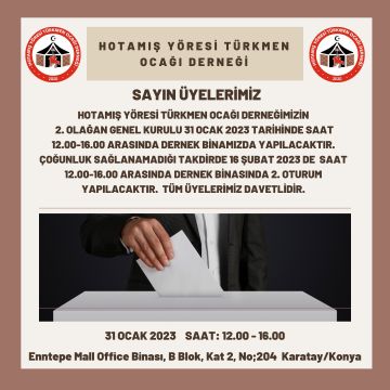 Hotamış Yöresi Türkmen Ocağı Derneği 2. Olağan Genel Kurulu 31 Ocak 2023 Tarihinde